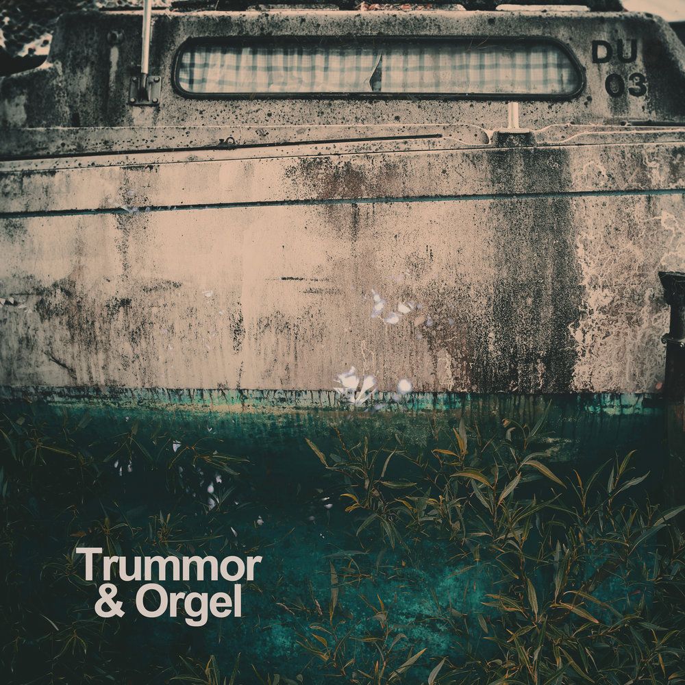 Trummor & Orgel